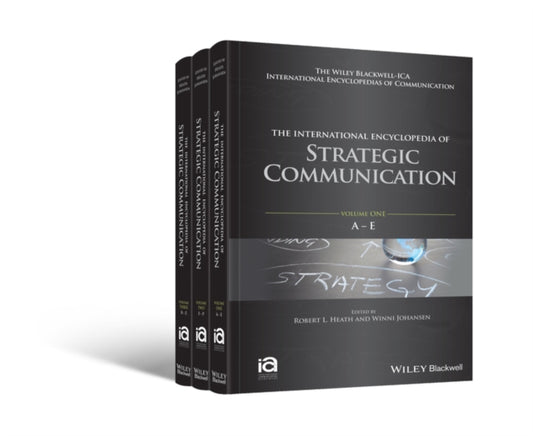 Book cover of: International Encyclopedia of Strategic Communication, 3 Volume Set. By: Robert L. Heath