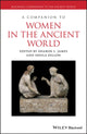 Companion to Women in the Ancient World