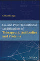 Book cover of: Co- and Post-Translational Modifications of Therapeutic Antibodies and Proteins. By: T. Shantha Raju
