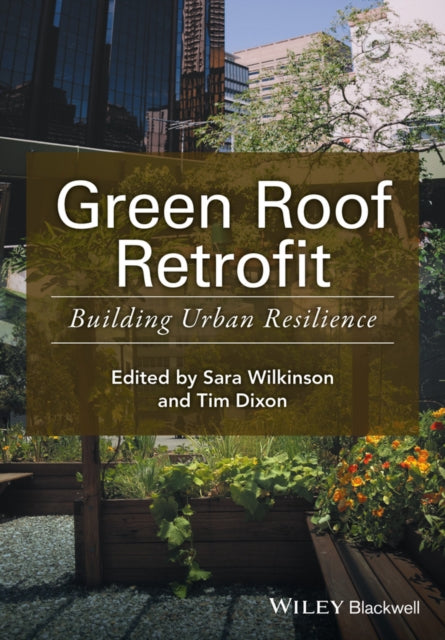 Book cover of: Green Roof Retrofit. By: Sara J. Wilkinson