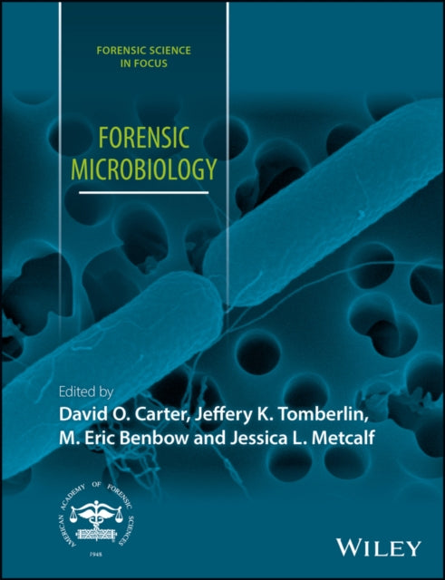 Book cover of: Forensic Microbiology. By: David O. Carter