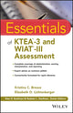Book cover of: Essentials of KTEA-3 and WIAT-III Assessment. By: Kristina C. Breaux