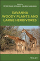 Book cover of: Savanna Woody Plants and Large Herbivores. By: Peter Frank Scogings