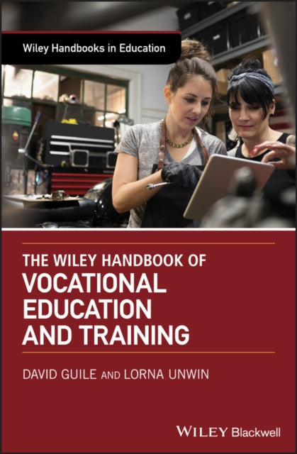 Book cover of: Wiley Handbook of Vocational Education and Training. By: David Guile