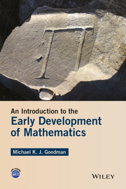 Book cover of: Introduction to the Early Development of Mathematics. By: Michael K. J. Goodman