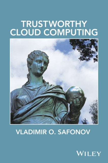 Book cover of: Trustworthy Cloud Computing. By: V. O. Safonov
