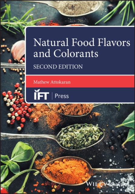 Book cover of: Natural Food Flavors and Colorants. By: Mathew Attokaran