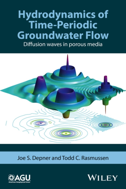 Book cover of: Hydrodynamics of Time-Periodic Groundwater Flow. By: Joe S. Depner