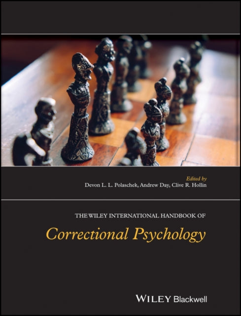 Book cover of: Wiley International Handbook of Correctional Psychology. By: Devon L. L. Polaschek