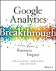 Book cover of: Google Analytics Breakthrough. By: Feras Alhlou