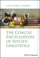 Book cover of: Concise Encyclopedia of Applied Linguistics. By: Carol A. Chapelle