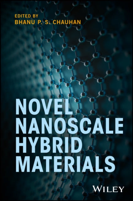 Book cover of: Novel Nanoscale Hybrid Materials. By: Bhanu P. S. Chauhan