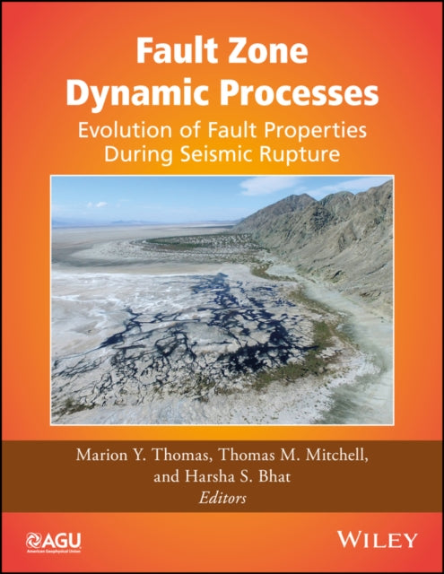 Book cover of: Fault Zone Dynamic Processes. By: Marion Y. Thomas