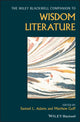 Book cover of: Wiley Blackwell Companion to Wisdom Literature. By: Samuel L. Adams