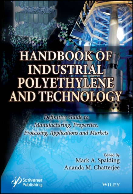 Book cover of: Handbook of Industrial Polyethylene and Technology. By: Ananda M. Chatterjee
