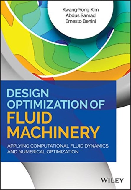 Book cover of: Design Optimization of Fluid Machinery. By: Kwang-Yong Kim
