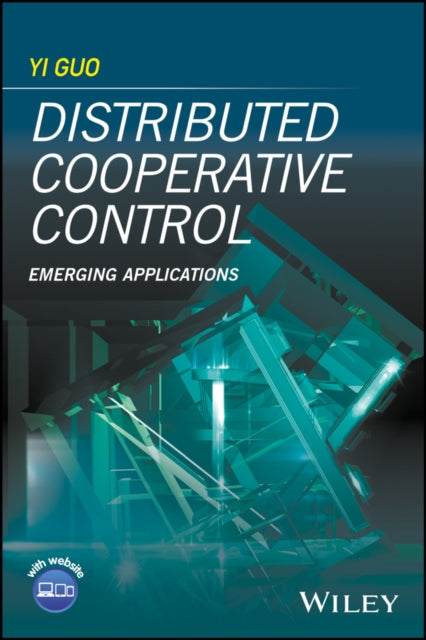 Book cover of: Distributed Cooperative Control. By: Yi Guo