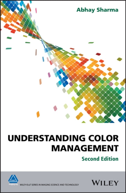 Book cover of: Understanding Color Management. By: Abhay Sharma
