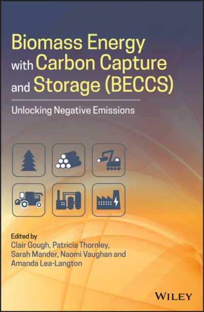 Book cover of: Biomass Energy with Carbon Capture and Storage (BECCS). By: Clair Gough