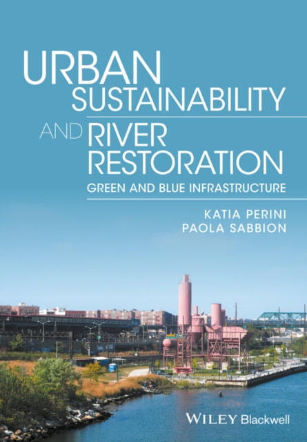 Book cover of: Urban Sustainability and River Restoration. By: PERINI