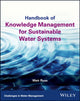Book cover of: Handbook of Knowledge Management for Sustainable Water Systems