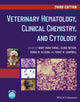 Book cover of: Veterinary Hematology, Clinical Chemistry, and Cytology. By: Mary Anna Thrall