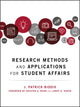 Book cover of: Research Methods and Applications for Student Affairs. By: J. Patrick Biddix