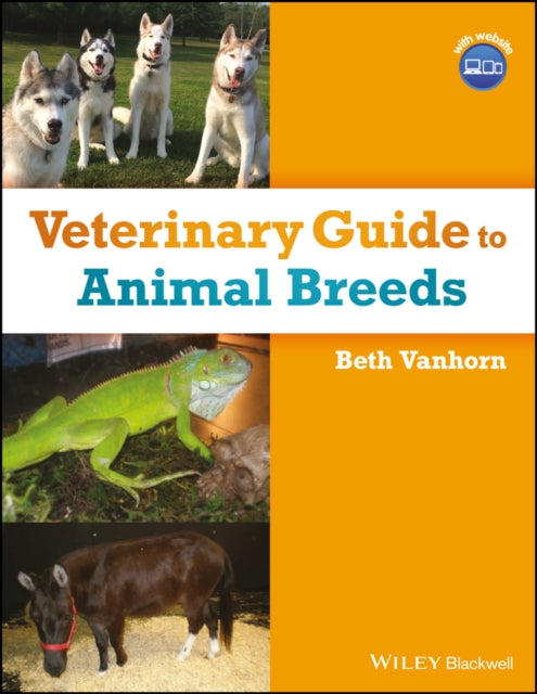 Book cover of: Veterinary Guide to Animal Breeds. By: Beth Vanhorn