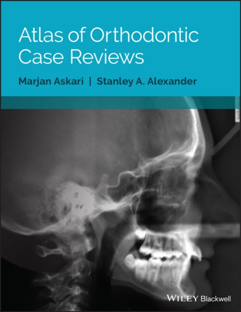 Book cover of: Atlas of Orthodontic Case Reviews. By: Marjan Askari