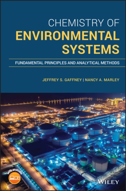 Book cover of: Chemistry of Environmental Systems. By: Jeffrey S. Gaffney