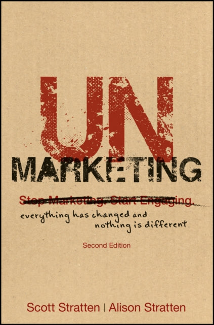Book cover of: UnMarketing. By: Scott Stratten