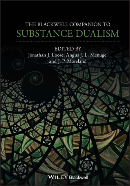 Book cover of: Blackwell Companion to Substance Dualism