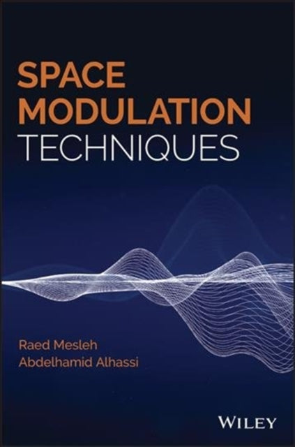 Book cover of: Space Modulation Techniques. By: Raed Mesleh