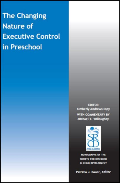 Book cover of: Changing Nature of Executive Control in Preschool. By: Kimberly Andrews Espy