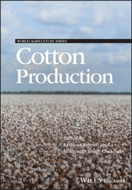 Book cover of: Cotton Production. By: Bhagirath Singh Chauhan
