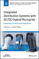 Book cover of: Integrated Distribution Systems with AC/DC/Hybrid Microgrids: Planning, Control and Operation. By: Xiaonan Lu