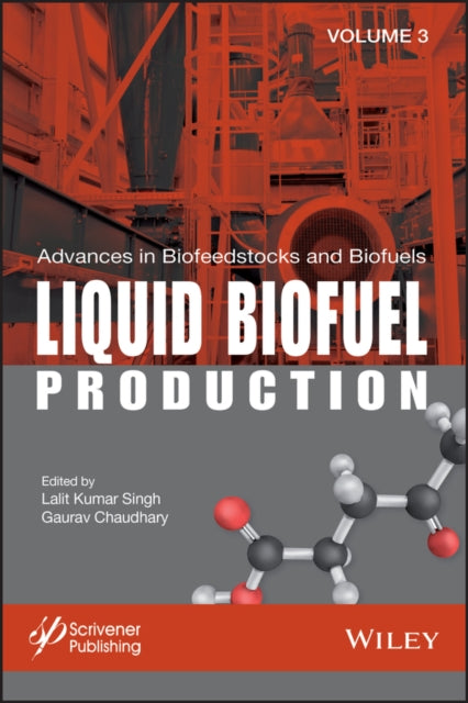 Book cover of: Advances in Biofeedstocks and Biofuels, Liquid Biofuel Production