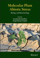 Book cover of: Molecular Plant Abiotic Stress. By: Aryadeep Roychoudhury