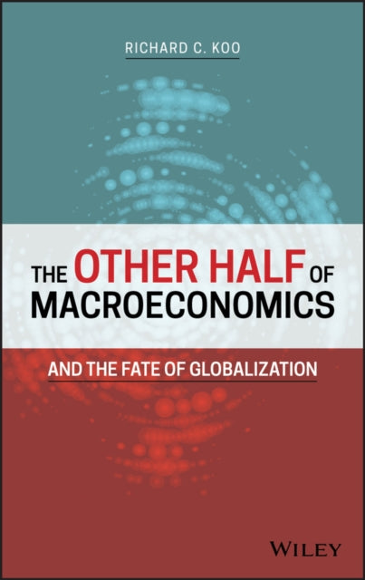 Other Half of Macroeconomics and the Fate of Globalization