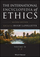 Book cover of: International Encyclopedia of Ethics, 11 Volume Set. By: Hugh LaFollette