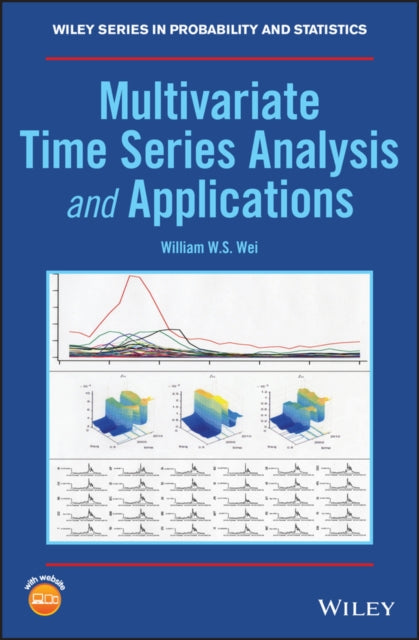 Book cover of: Multivariate Time Series Analysis and Applications. By: William W. S. Wei