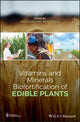 Book cover of: Vitamins and Minerals Biofortification of Edible Plants. By: Noureddine Benkeblia