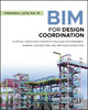 Book cover of: BIM for Design Coordination. By: Fernanda L. Leite