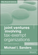 Book cover of: Joint Ventures Involving Tax-Exempt Organizations, 2018 Cumulative Supplement. By: Michael I. Sanders