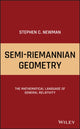 Book cover of: Semi-Riemannian Geometry. By: Stephen C. Newman