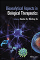 Book cover of: Bioanalytical Aspects in Biological Therapeutics. By: Xiaohui (Sophia) Xu