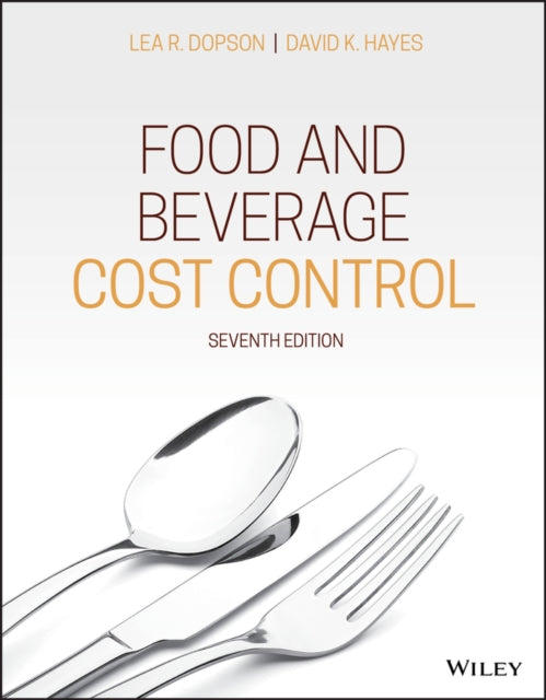 Book cover of: Food and Beverage Cost Control. By: Lea R. Dopson