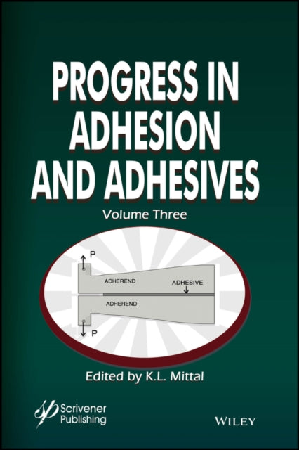 Book cover of: Progress in Adhesion and Adhesives, Volume 3. By: K. L. Mittal