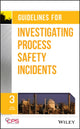 Book cover of: Guidelines for Investigating Process Safety Incidents. By: Ccps (Center CCPS (Center for Chemical Process Safety)