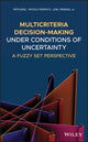 Book cover of: Multicriteria Decision-Making Under Conditions of Uncertainty. By: Petr Ekel